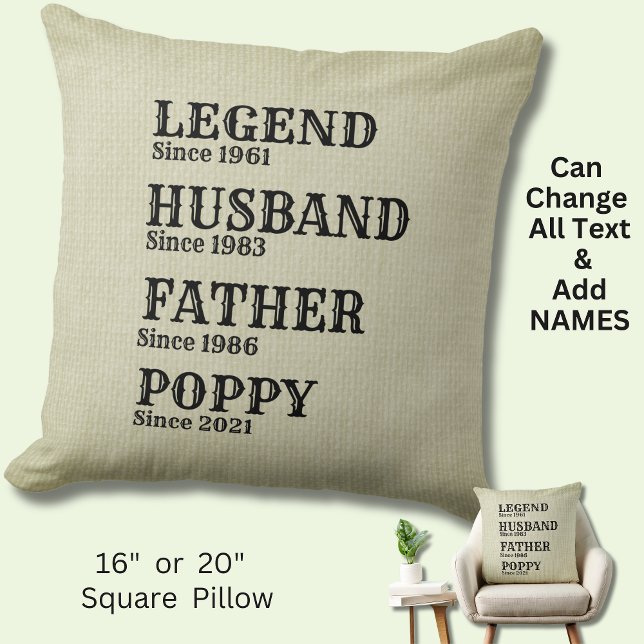 Change ANY Name Date Legend Husband Father Grand T Cushion (Creator Uploaded)