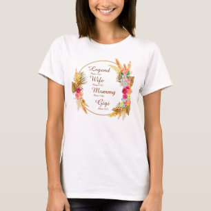 Change ANY Name Date Legend Wife Mummy Gigi  T-Shirt