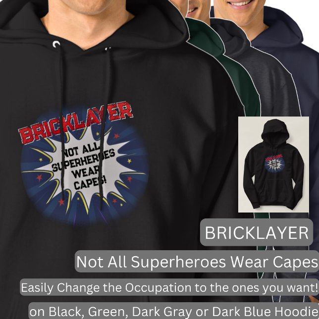 Change Any Text, BRICKLAYER, Not All Superheroes Hoodie (Creator Uploaded)