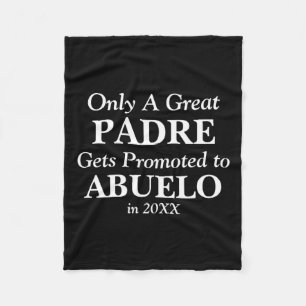 Change Any Text Padre Promoted To Abuelo 20xx Fleece Blanket
