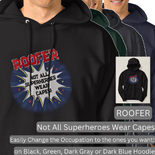 Change Any Text, ROOFER, Not All Superheroes Hoodie
