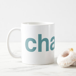 Change Coffee Mug
