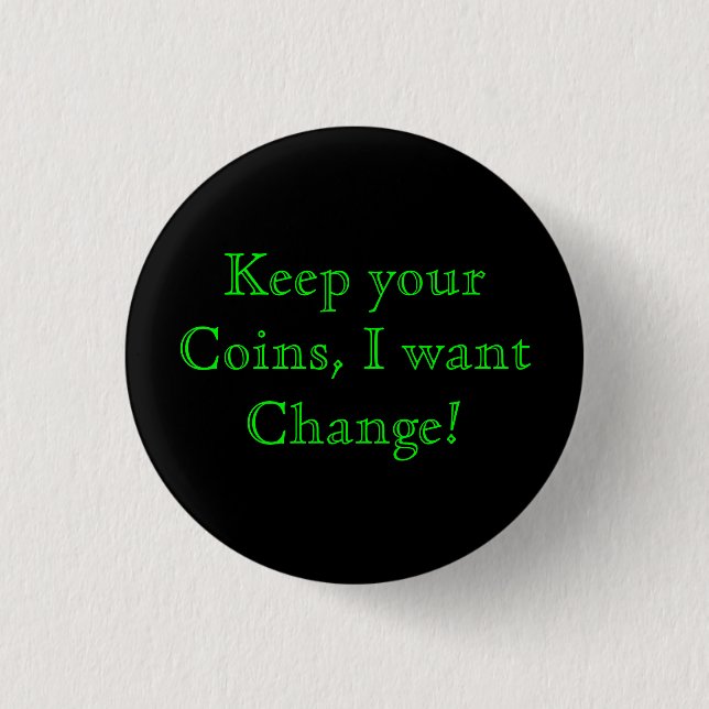 Change Flair 3 Cm Round Badge (Front)