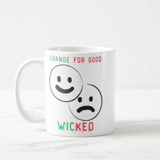 change for good wicked coffee mug (Left)