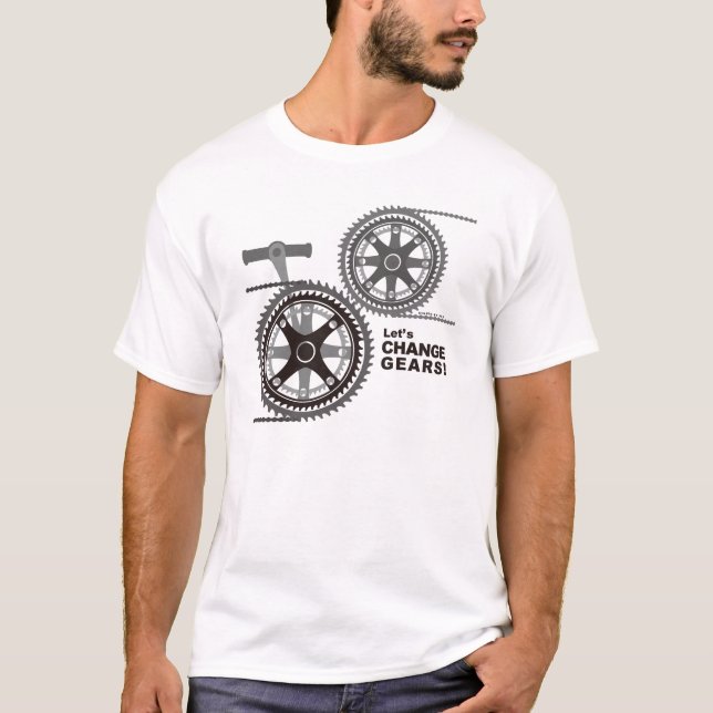CHANGE GEARS! T-Shirt (Front)