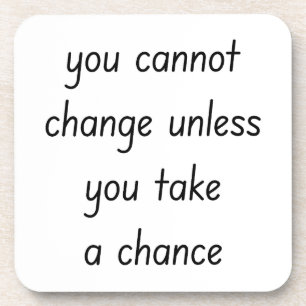 Change Hard Plastic Coaster