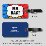 Change Initial Add Details POP ART Burst, MY BAG! Luggage Tag<br><div class="desc">Have your Luggage Tell You - or Change to any Text - add your details on the back - See my store for lots more great gift ideas.</div>
