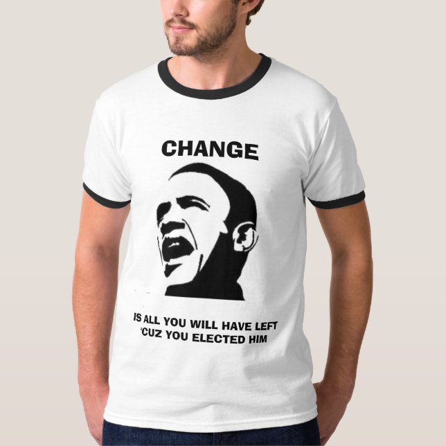 CHANGE IS ALL YOU WILL HAVE LEFT I... - Customised T-Shirt (Front)