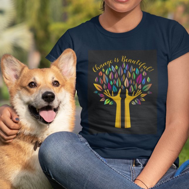 "Change is Beautiful" Customise Women's T-Shirt (Creator Uploaded)