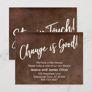 Change is Good! Grunge Brown Moving Announcement