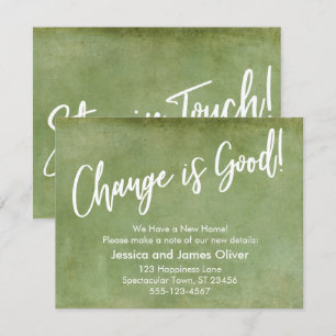 Change is Good! Grunge Green Moving Announcement