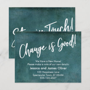 Change is Good! Grunge Teal Moving Announcement