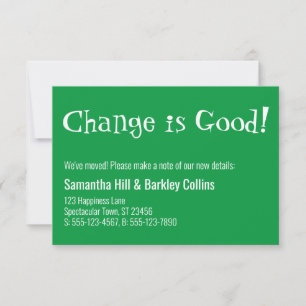 "Change is Good" Kelly Green New Address Card
