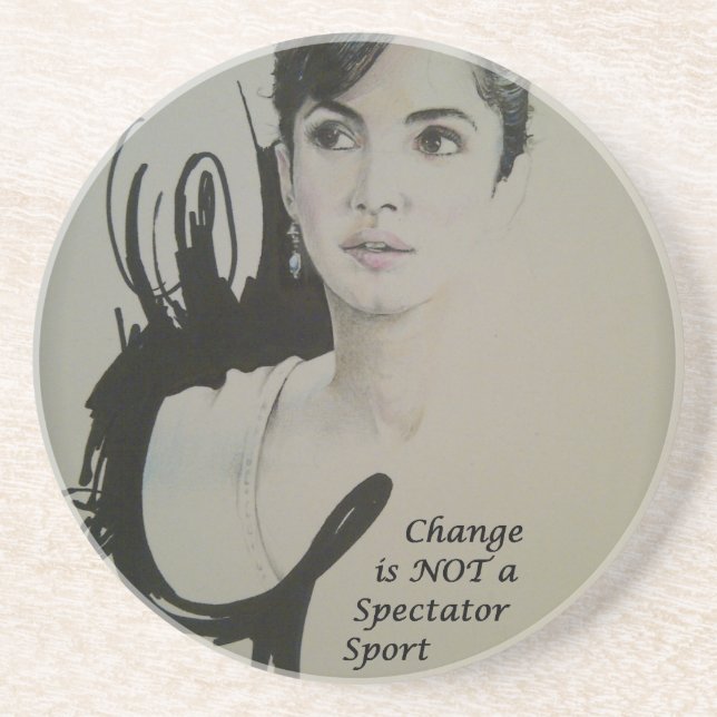 Change is Not a Spectator Sport Art Print Coaster (Front)