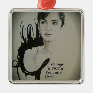 Change is Not a Spectator Sport Art Print Metal Tree Decoration