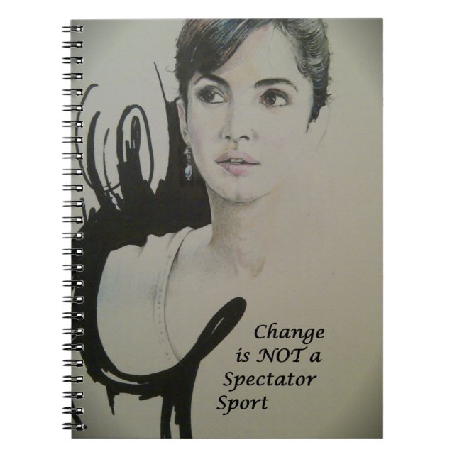 Change is Not a Spectator Sport Art Print Notebook (Front)