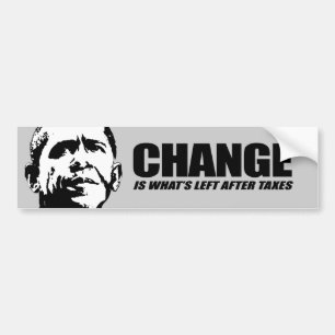 Change is what is left after taxes black bumper sticker