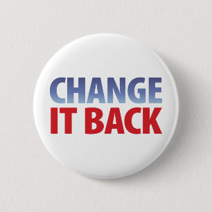 Change It Back 6 Cm Round Badge