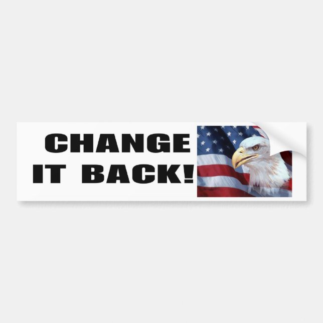 CHANGE IT BACK BUMPER STICKER (Front)