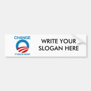 CHANGE IT BACK NOW BUMPER STICKER