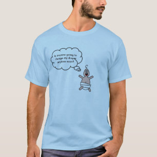Change My Diaper! T-Shirt