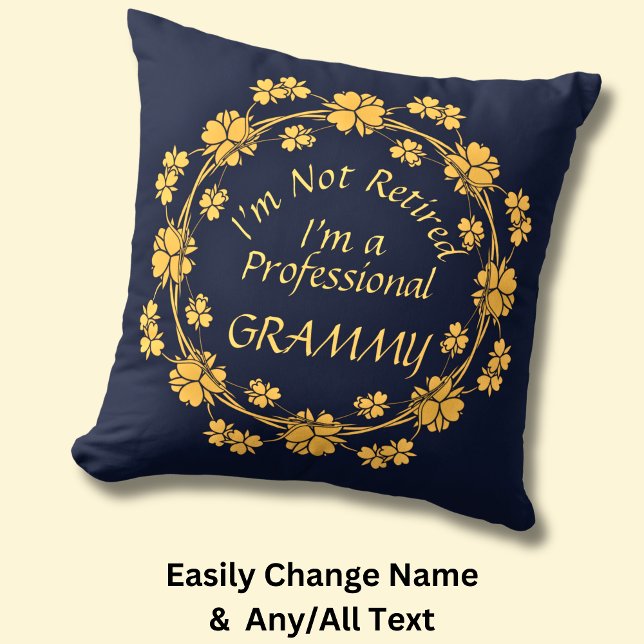 Change Name - I'm Not Retired Professional Grammy Cushion (Creator Uploaded)