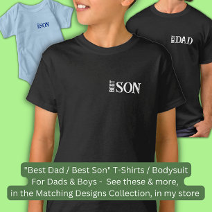 Change Name Text, Best SON , Matching Father Son T-Shirt