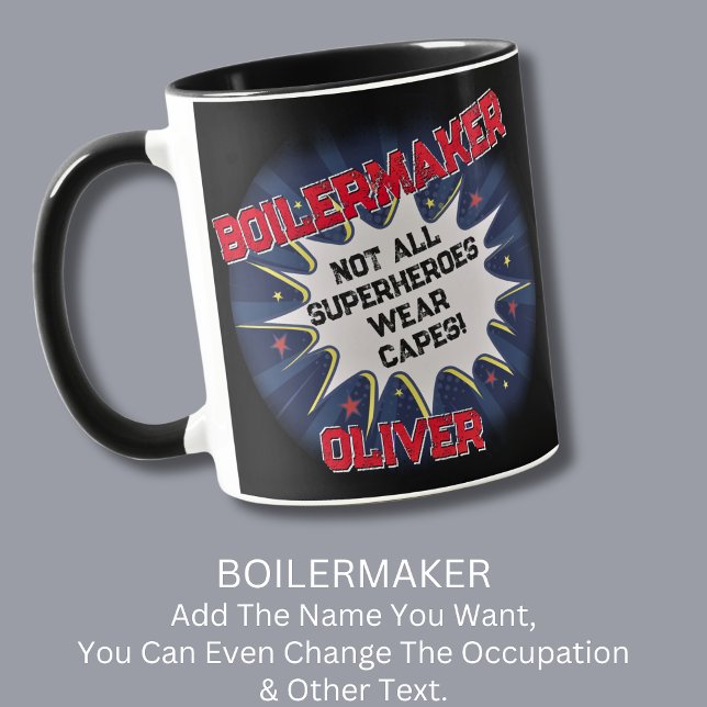 Change Name Text, BOILERMAKER, Not All Superheroes Mug (Creator Uploaded)