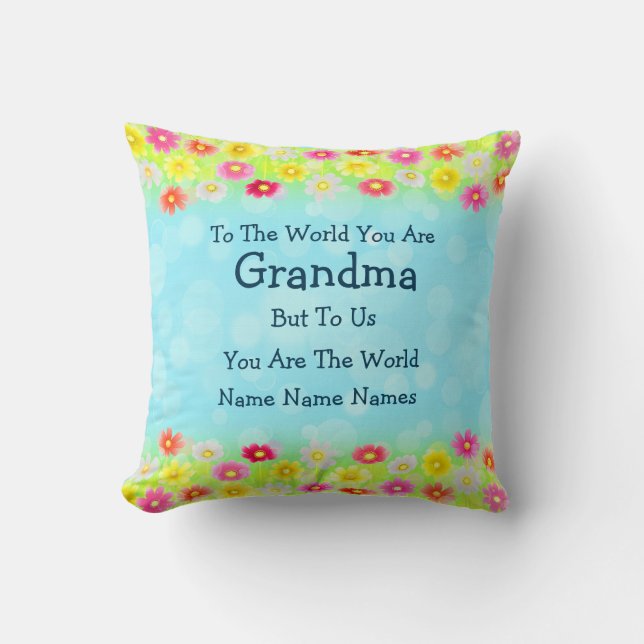 Change Names - To The World You Are Grandma Cushion (Front)