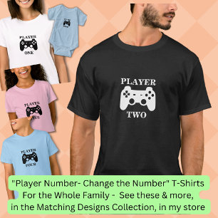 Change Number, Player One Matching Gamer T-Shirt