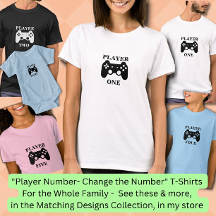 Change Number, Player One Matching Ladies Gamer T-Shirt