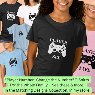 Change Number, Player Six Matching Girls Gamer T-Shirt