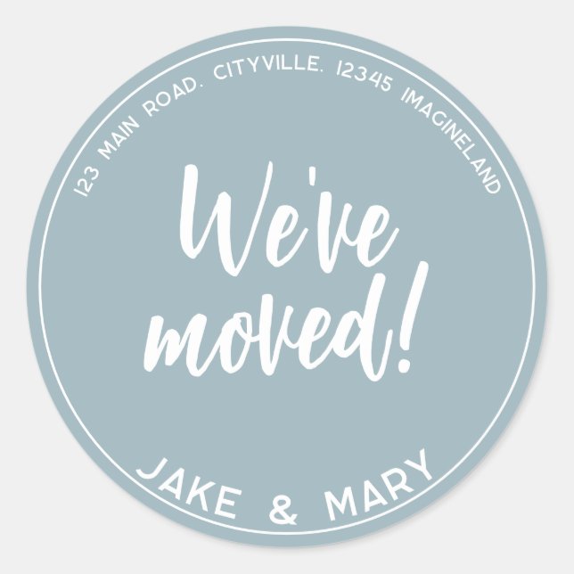 Change of address Simple Modern We've moved Classic Round Sticker (Front)