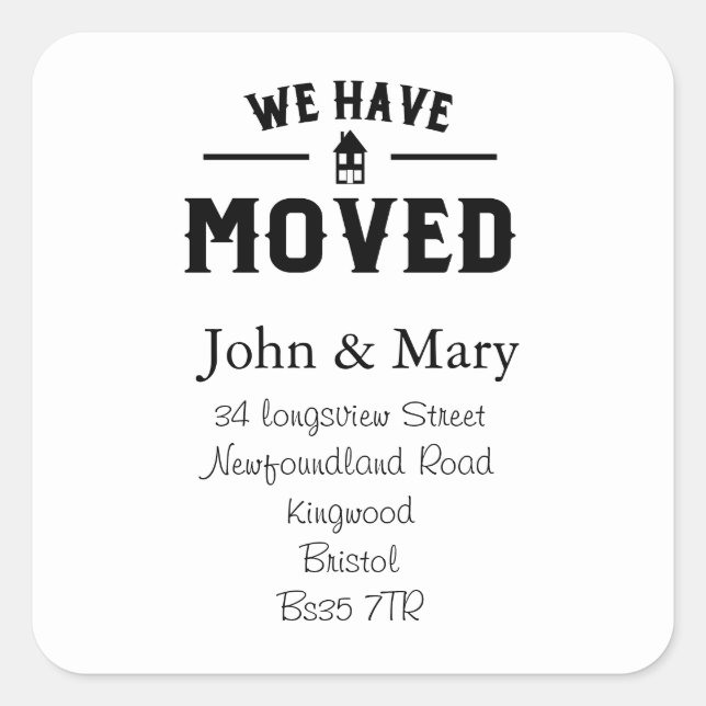 Change of Address simple we've moved Square Sticker (Front)