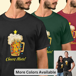 Change Text - Beer Mug Christmas Cheers Mate! T-Shirt
