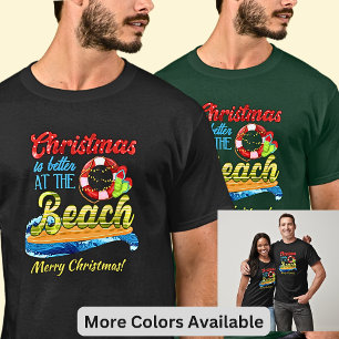 Change Text - Christmas  is Better at the Beach! T-Shirt