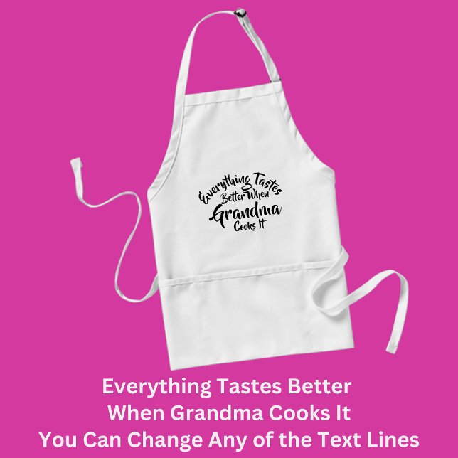 Change Text Everything Tastes Better When Grandma Standard Apron (Creator Uploaded)