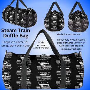 Change Text I'd Rather Be Playing Steam Train  Duffle Bag