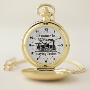 Change Text I'd Rather Be Playing Trains Railroad Pocket Watch