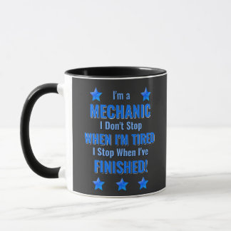 Change Text, I'm a MECHANIC, Don't Stop Tired Mug