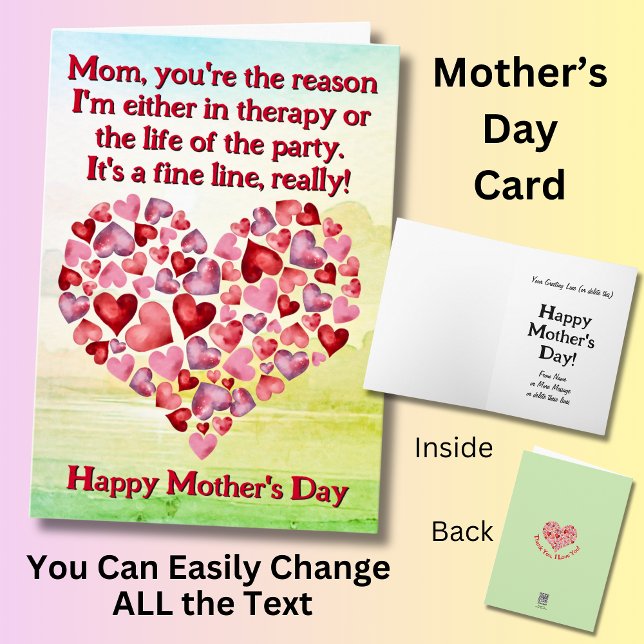 Change Text, Mum, you're the reason I'm either Card (Creator Uploaded)