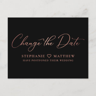 Change the Date Elegant Rose Gold Script Black Announcement Postcard
