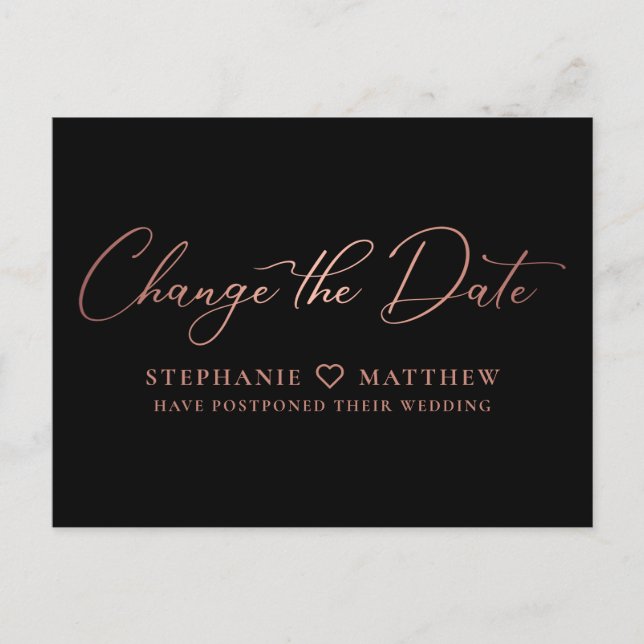 Change the Date Elegant Rose Gold Script Black Announcement Postcard (Front)