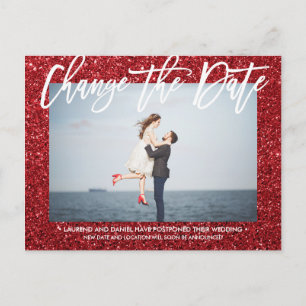 CHANGE THE DATE Glitter Red calligraphy photo Announcement Postcard