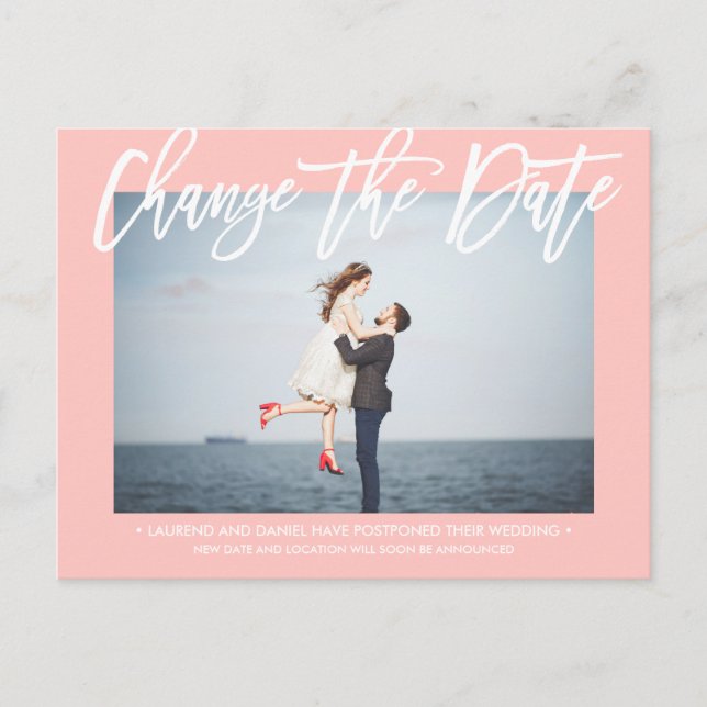 CHANGE THE DATE Modern PINK calligraphy photo Announcement Postcard (Front)