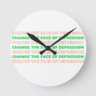 Change the Face of Depression_ Wall Clock 