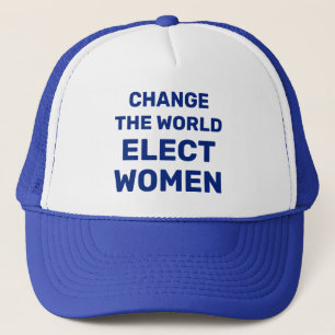 Change the World - Elect Women Trucker Hat