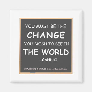 CHANGE THE WORLD-GANDHI MAGNET