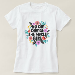 Change the World Girl T-Shirt