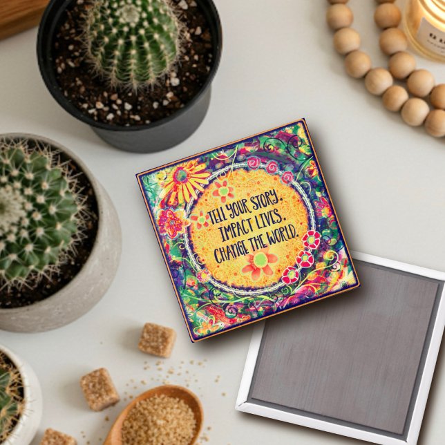 Change The World Inspirational Quote Pretty  Magnet (Creator Uploaded)